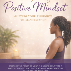 Manifesting a Positive Mindset