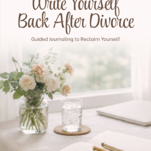 Write Yourself Back After Divorce